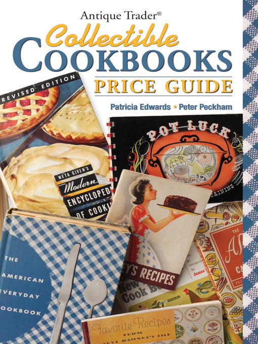 Title details for Antique Trader Collectible Cookbooks Price Guide by Patricia Eddie Edwards - Available